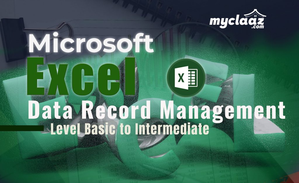 Microsoft Excel Data Record Management (Basic – Intermediate)
