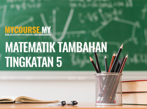 Bengkel Teknik Menjawab Spm Matematik Tambahan Tingkatan 5 Mycourse