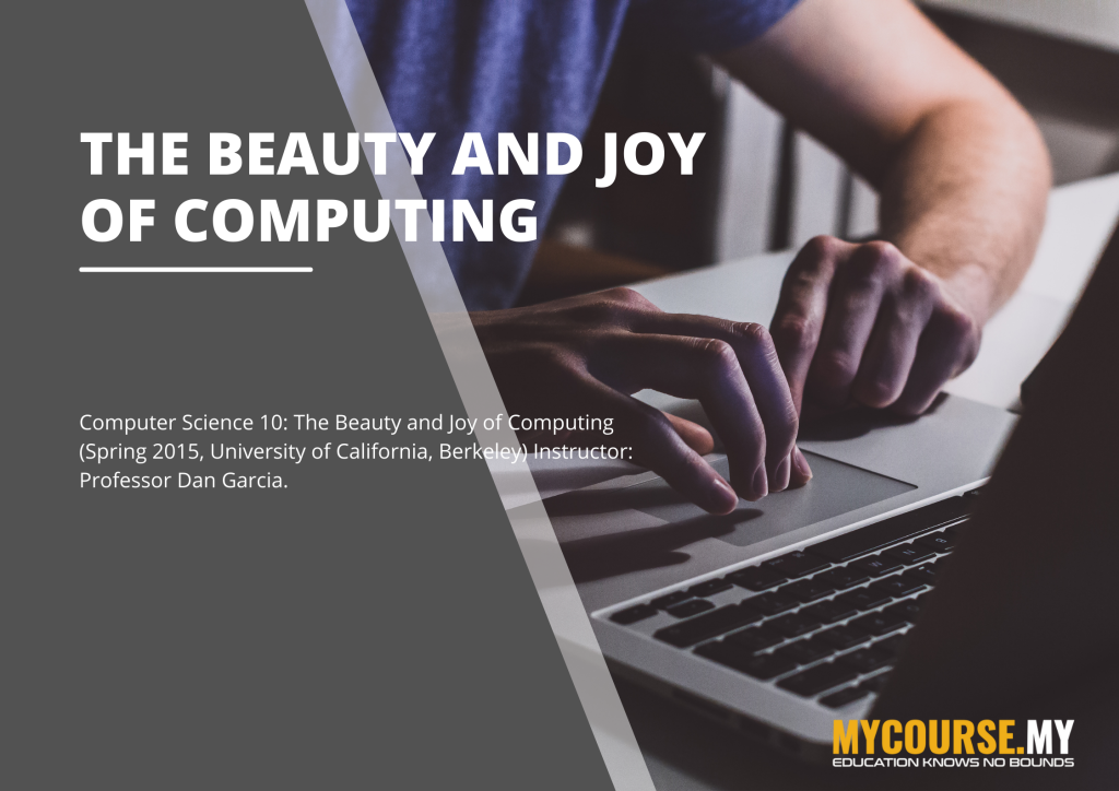 The Beauty and Joy of Computing